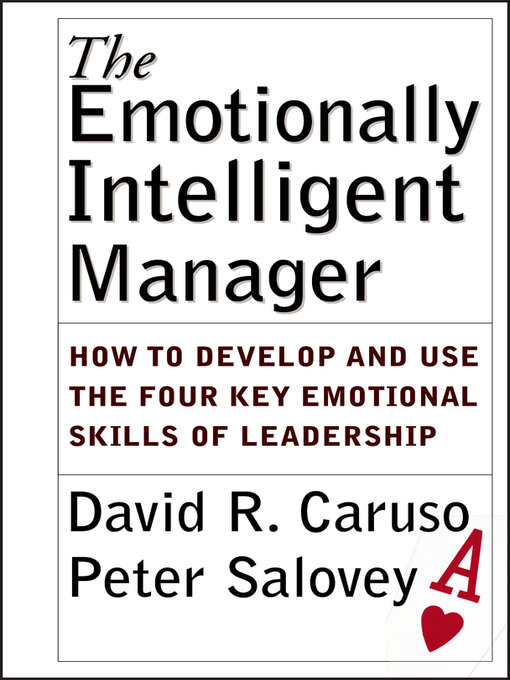 Title details for The Emotionally Intelligent Manager by David R. Caruso - Available